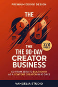 The 90-Day Creator Business
