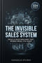 The Invisible Sales System